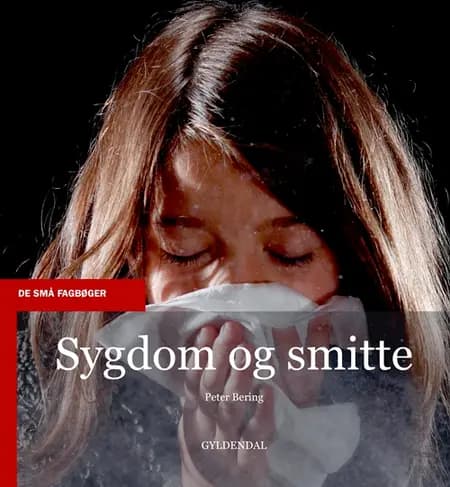 Sygdom og smitte af Peter Bering