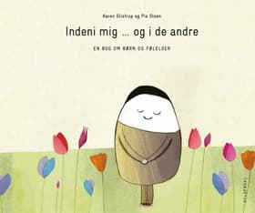 Indeni mig - og i de andre af Karen Glistrup