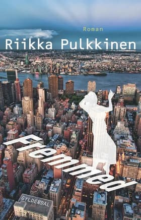Fremmed af Riikka Pulkkinen