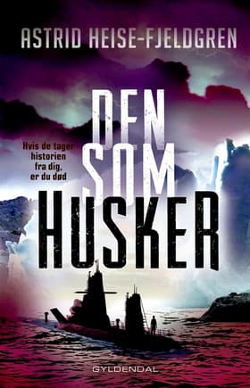 Den som husker af Astrid Heise-Fjeldgren