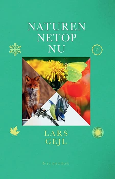 Naturen netop nu af Lars Gejl