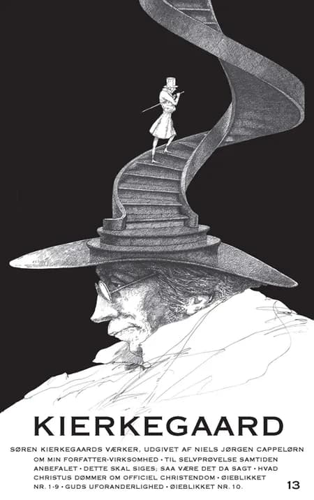 Om min Forfatter-Virksomhed / Til Selvprøvelse Samtiden anbefalet / Dette skal siges; saa være det da sagt / Hvad Christus af Søren Kierkegaard