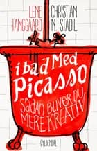 I bad med Picasso af Christian Stadil og Lene Tanggaard