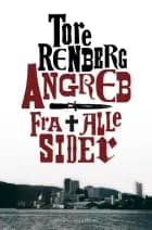 Angreb fra alle sider af Tore Renberg
