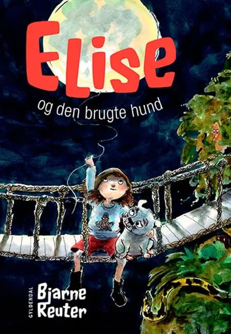 Elise og den brugte hund af Bjarne Reuter