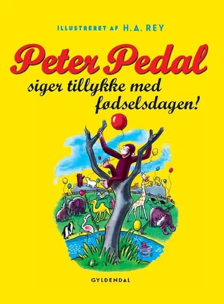 Peter Pedal siger tillykke med fødselsdagen af H.A. Rey