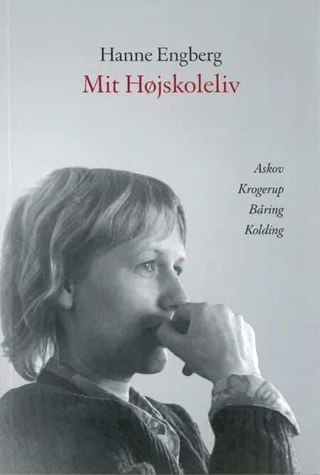 Mit højskoleliv af Hanne Engberg