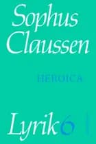 Heroica af Sophus Claussen