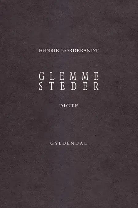 Glemmesteder af Henrik Nordbrandt