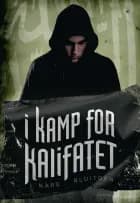 I kamp for Kalifatet af Kåre Bluitgen