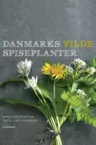 Danmarks vilde spiseplanter af Birgit Kristiansen