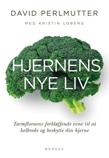 Hjernens nye liv af David Perlmutter