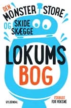 Den monsterstore og skideskægge lokumsbog af Sten Wijkman Kjærsgaard og Ole Knudsen