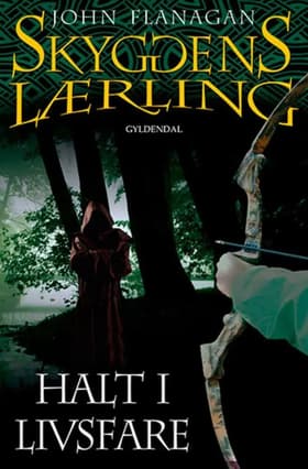 Halt i livsfare af John Flanagan