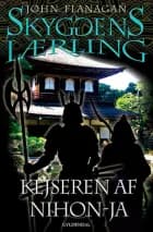 Skyggens lærling 10 - Kejseren af Nihon-Ja