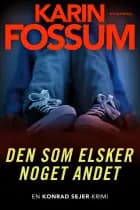 Den som elsker noget andet