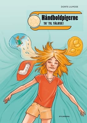 Håndboldpigerne - ta' til Tåløse! af Dorte Lilmose