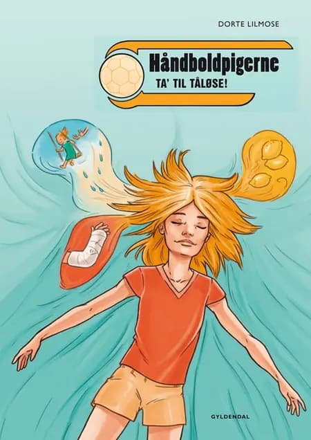 Håndboldpigerne - ta' til Tåløse! af Dorte Lilmose