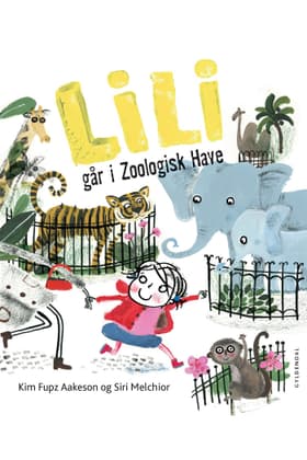 Lili går i Zoologisk Have af Kim Fupz Aakeson