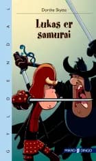 Lukas er samurai af Dorthe Skytte Christensen