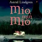 Mio, min Mio af Astrid Lindgren