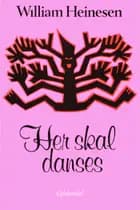 Her skal danses af William Heinesen