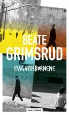 Evighedsbørnene af Beate Grimsrud
