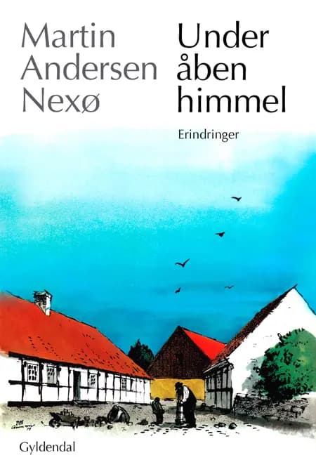 Under åben himmel af Martin Andersen Nexø