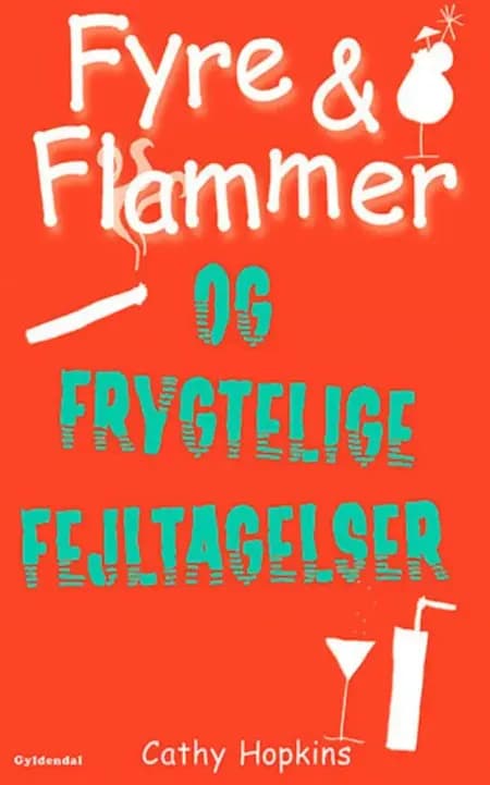 Fyre & flammer og frygtelige fejltagelser af Cathy Hopkins