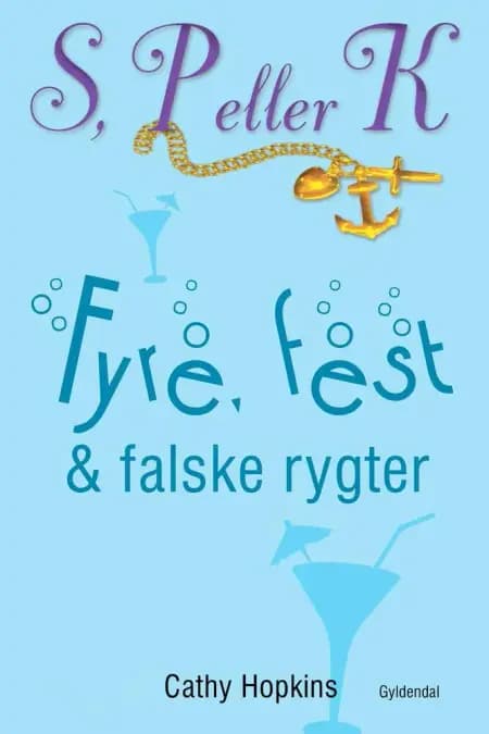 Fyre, fest & falske rygter af Cathy Hopkins