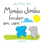 Mimbo Jimbo finder en ven af Jakob Martin Strid
