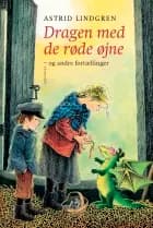 Dragen med de røde øjne og andre fortællinger af Astrid Lindgren