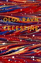 Celestine af Olga Ravn