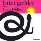 Intet gælder af Joan Didion