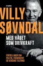 Med håbet som drivkraft af Ole Sønnichsen og Villy Søvndal