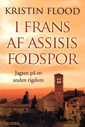 I Frans af Assisis fodspor af Kristin Flood