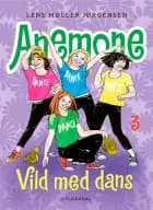 Anemone 3 - Vild med dans