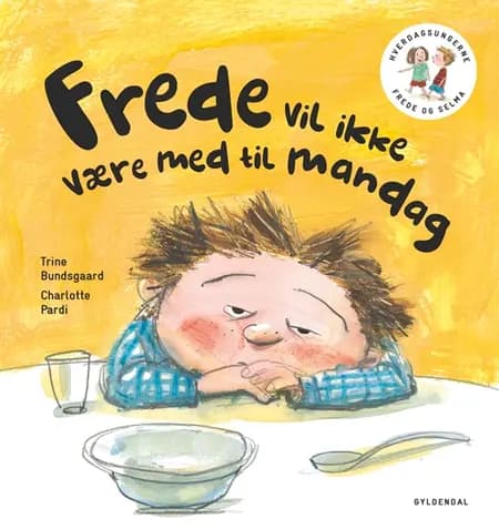 Frede vil ikke være med til mandag af Trine Bundsgaard