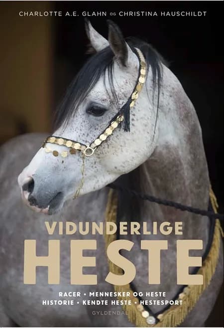 Vidunderlige heste af Charlotte A.E. Glahn
