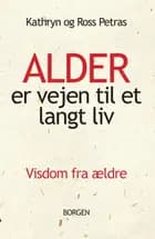 Alder er vejen til et langt liv