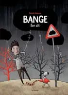Bange for alt af Søren Jessen