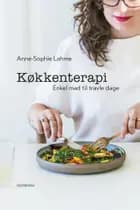 Køkkenterapi af Anne-Sophie Lahme