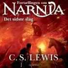 Narnia 7 - Det sidste slag af C.S. Lewis