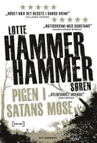 Pigen i Satans Mose af Lotte Hammer og Søren Hammer