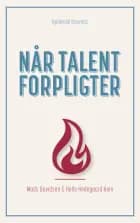 Når talent forpligter