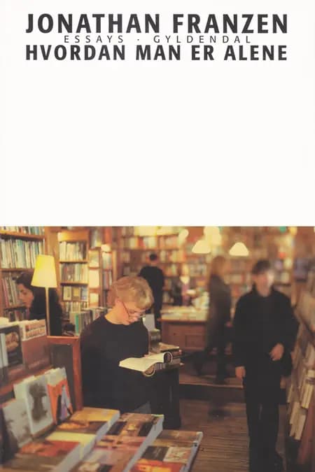 Hvordan man er alene af Jonathan Franzen