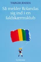 Så melder Rolandas sig ind i en faldskærmsklub af Thøger Jensen