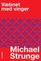 Væbnet med vinger af Michael Strunge