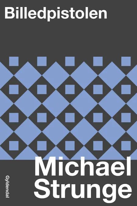 Billedpistolen af Michael Strunge
