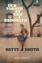 Der vokser et træ i Brooklyn af Betty Smith